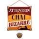 Plaque Métallique Attention Chat Bizarre