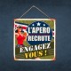 Plaque Métallique L'Apéro Recrute - Engagez-Vous