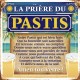 Plaque Métallique La Prière du Pastis