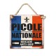 Plaque Métallique Picole Nationale - Brigade Anti-Soif