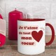 Mug Rouge Je t'aime de tout mon coeur